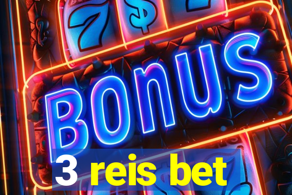3 reis bet